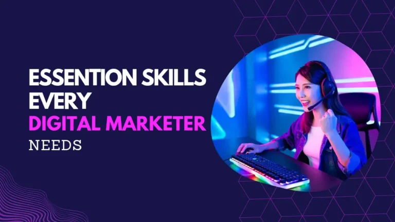 ESSENTION SKILLS EVERY DIGITAL MARKETER